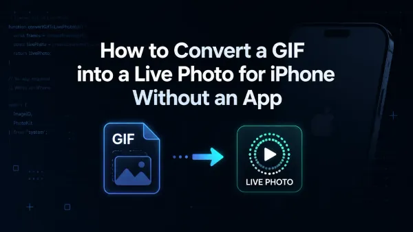 How to Convert a GIF to a Live Photo for iPhone — Free, No App Needed (2026)