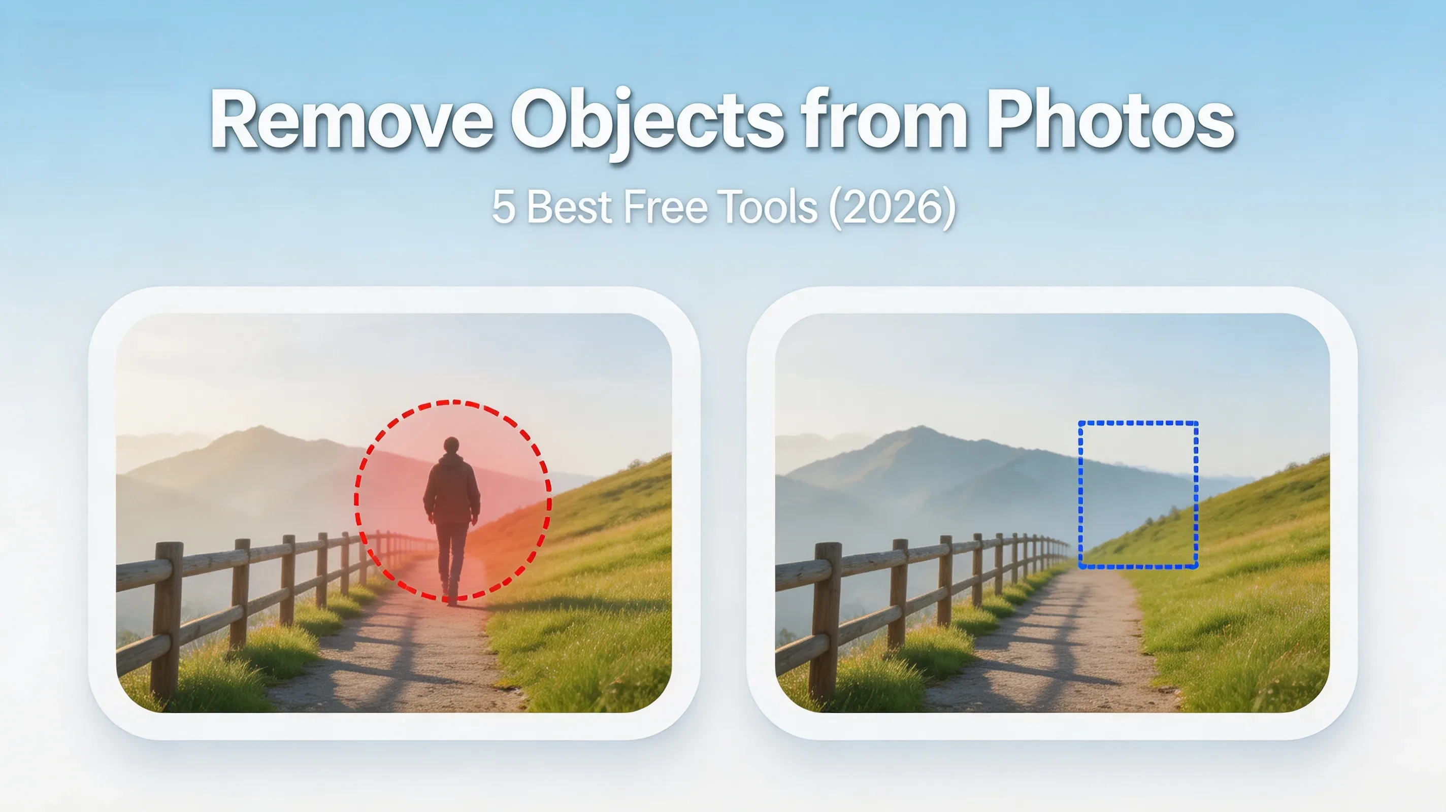 How to Remove Unwanted Objects from Photos — 5 Best Free Tools (2026)