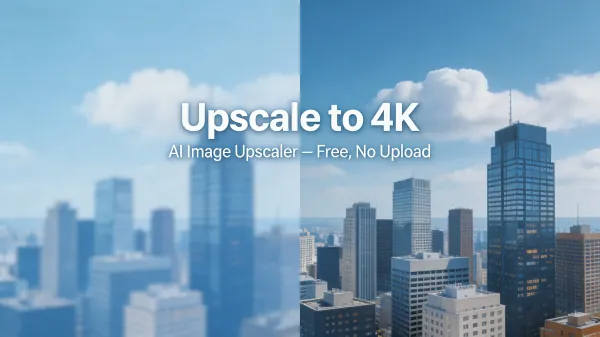 How to Upscale Image to 4K Free — AI Image Upscaler Online, No Signup